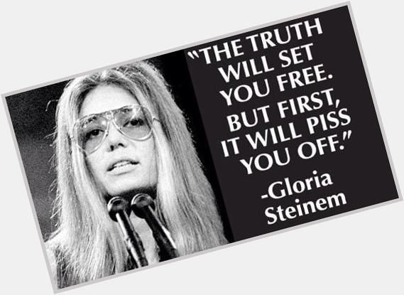 Happy birthday to Gloria Steinem- a truly trailblazing feminists 