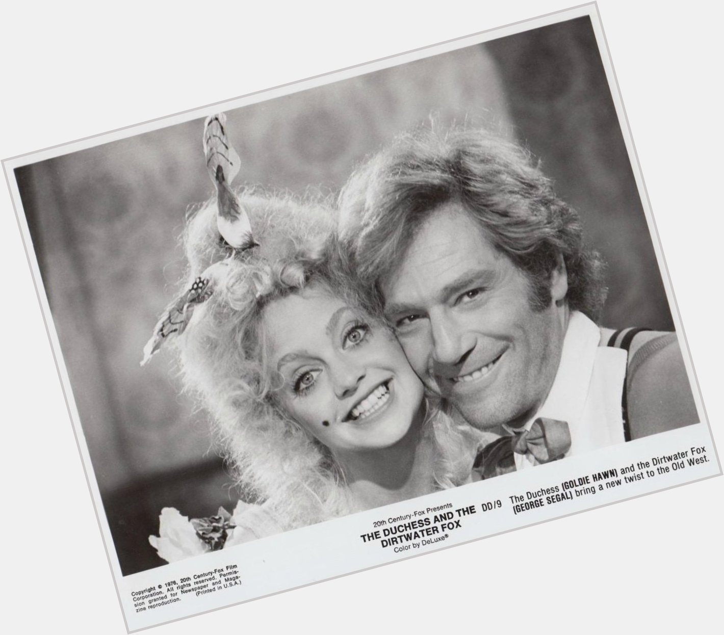 GOLDIE HAWN & GEORGE SEGAL
The Duchess and the Dirtwater Fox (1976)

Happy Birthday to the lovable 