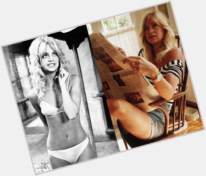 Happy Birthday: Goldie Hawn From Sexy Starlet To Today  