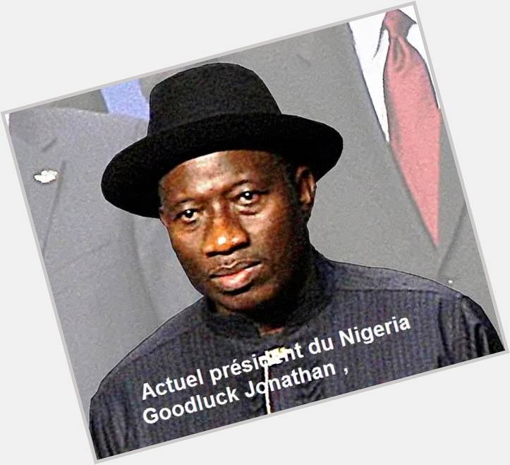 " >> Happy 57th Birthday to President Goodluck Jonathan!  <<" 