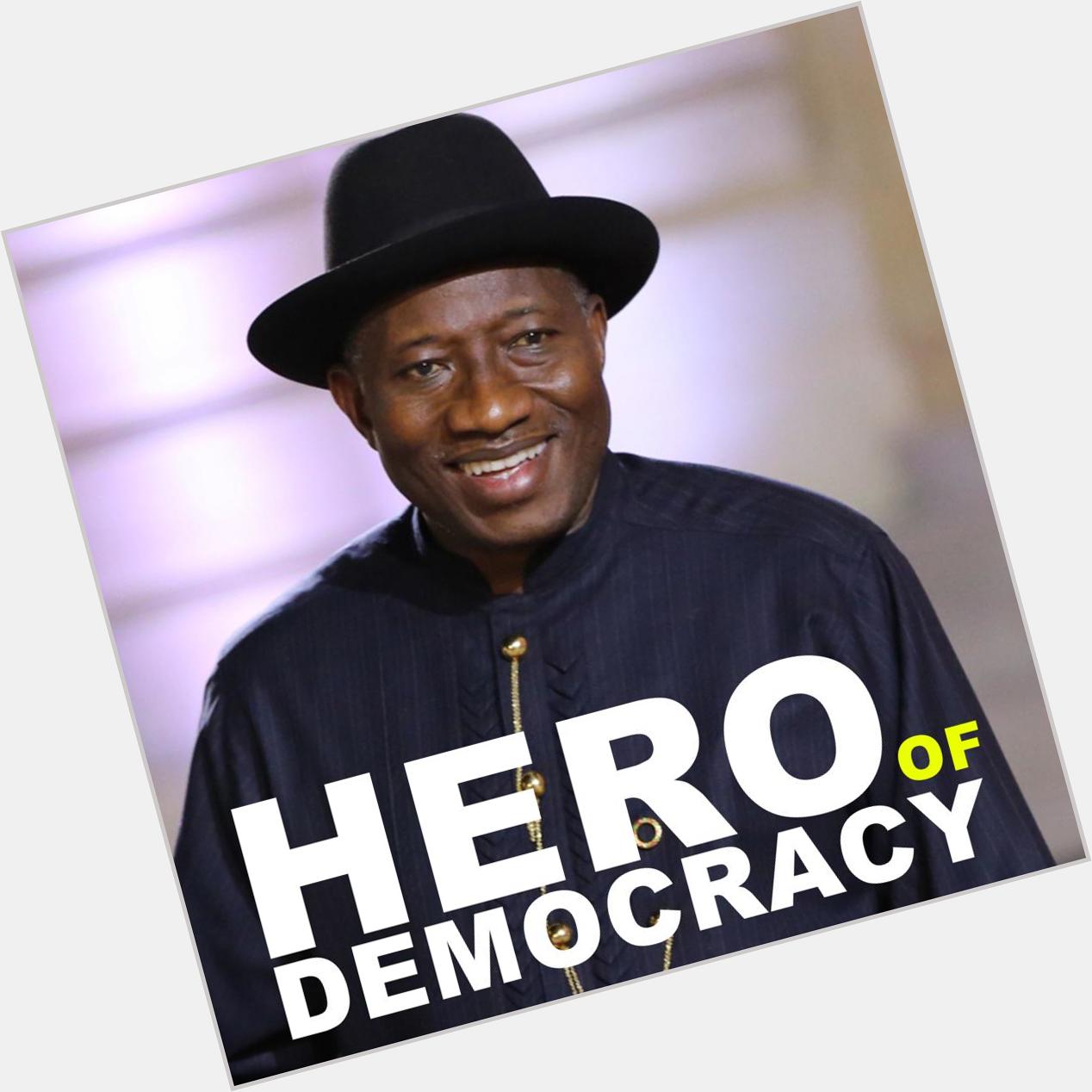 Happy 58th bday to Goodluck Jonathan, the face of democracy in Africa. 

Many more years to you sir. 