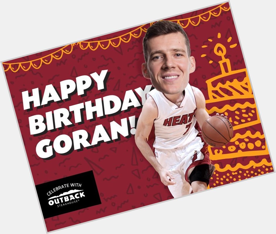 : Happy birthday, Goran_Dragic !  (via message  