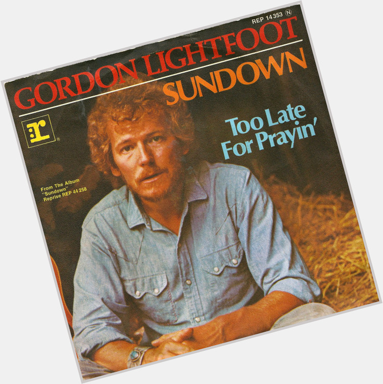 November 17:Happy 83rd birthday to singer,Gordon Lightfoot(\"Sundown\")
 