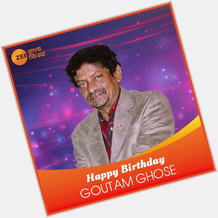  wishes Goutam Ghose a very happy birthday!  