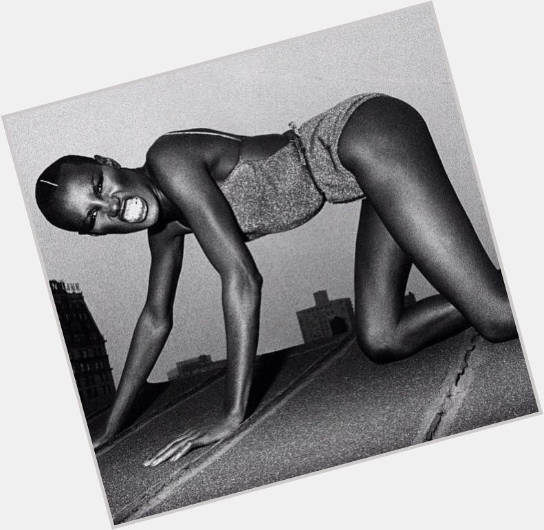 Everyone has to make their own decisions. I still believe in that. 

Happy birthday Grace Jones! 