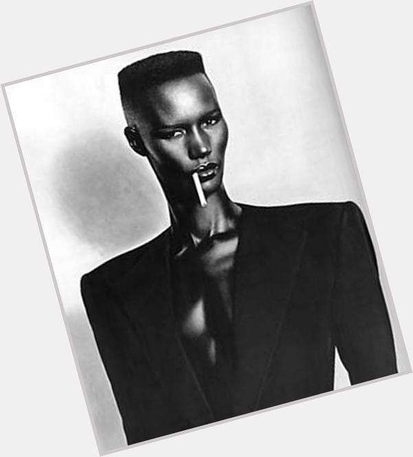 REAL BEAUTY FEARLESS GRACE --> \" Happy birthday fashion and music icon Grace Jones. 
