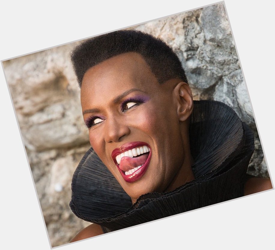 Happy 72nd birthday Grace Jones! What s there to say? Hopefully somebody will take care of you... 