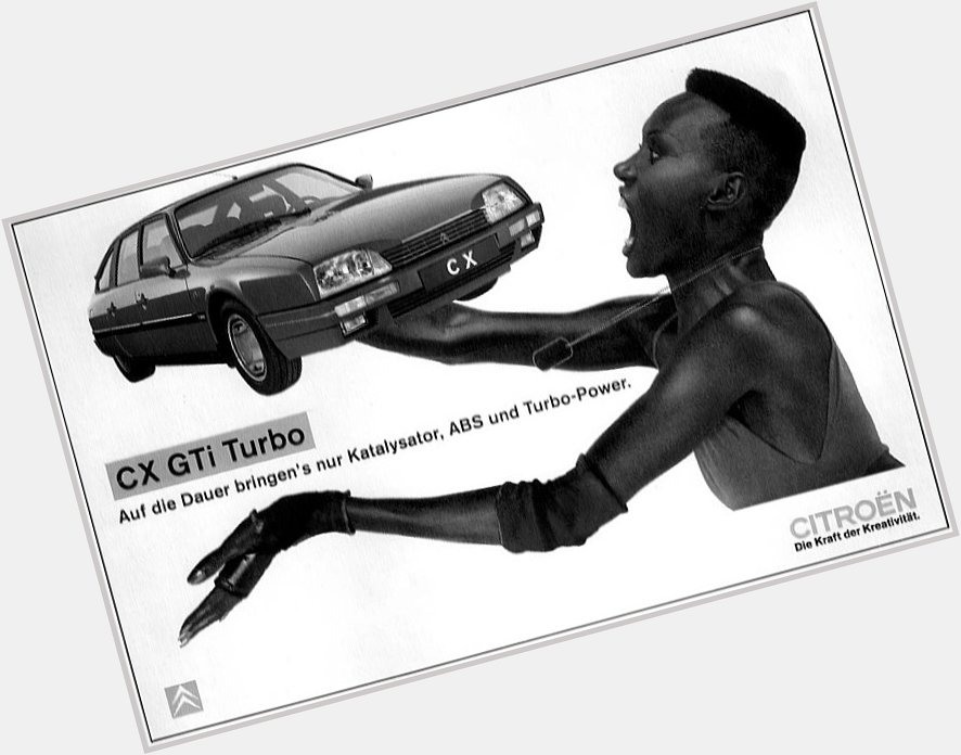 Happy 75th birthday to the marvelous Grace Jones, pictured here ... doing whatever she is doing to that Citroen CX 