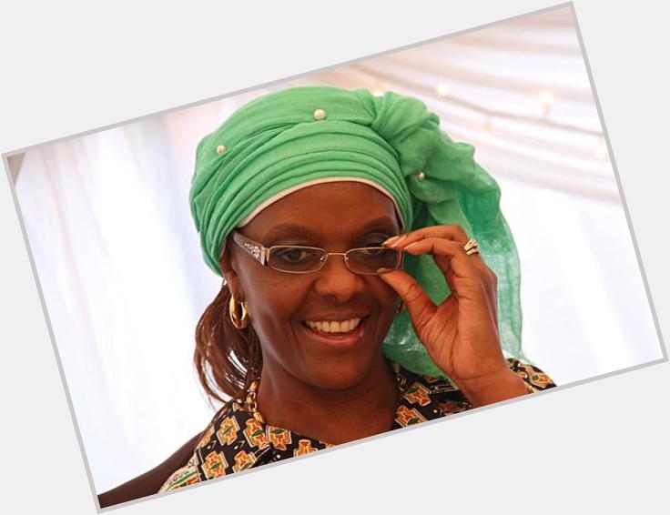 On behalf of my family and indeed on my own behalf, I would like to wish a happy 50th birthday to Dr Grace Mugabe. 