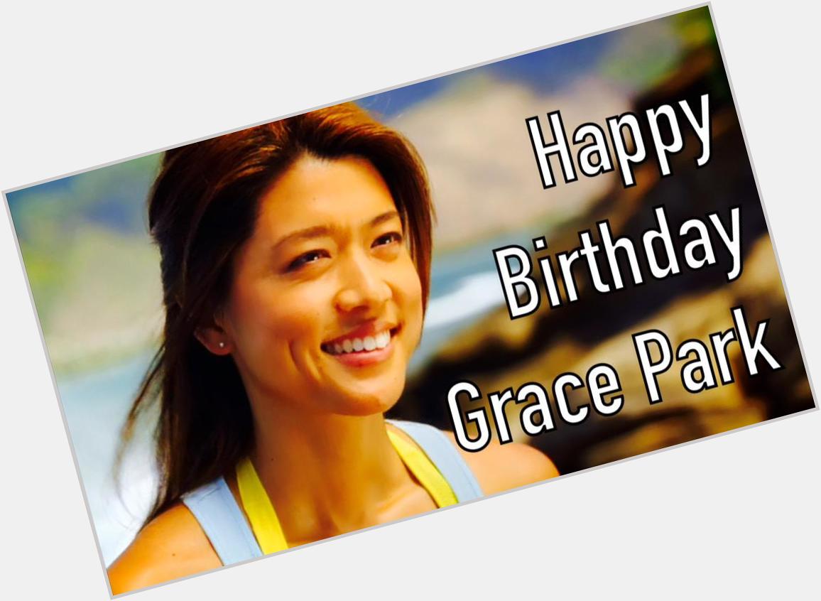 Happy Birthday to the lovely Grace Park! Thanks for being our on 