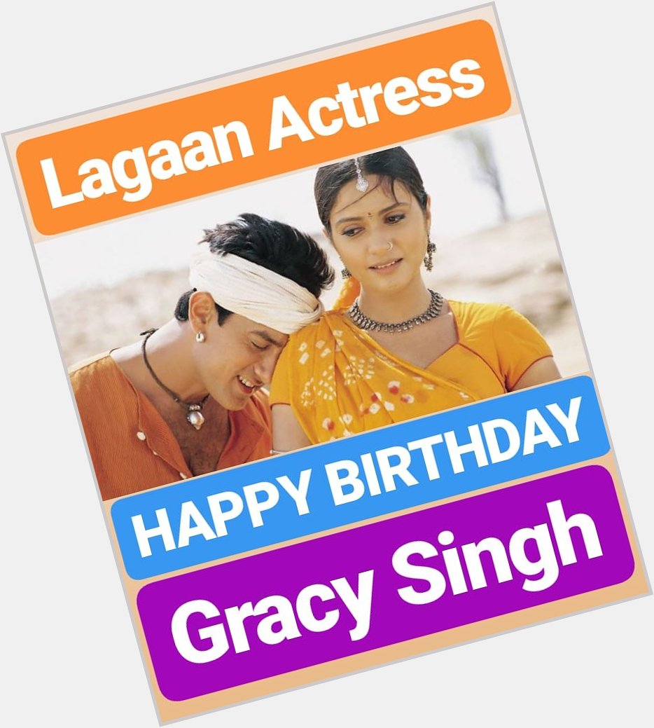 HAPPY BIRTHDAY 
Gracy Singh
LAGAAN ACTRESS  