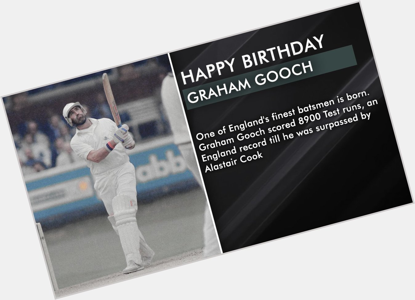 Happy Birthday!! Graham Gooch 