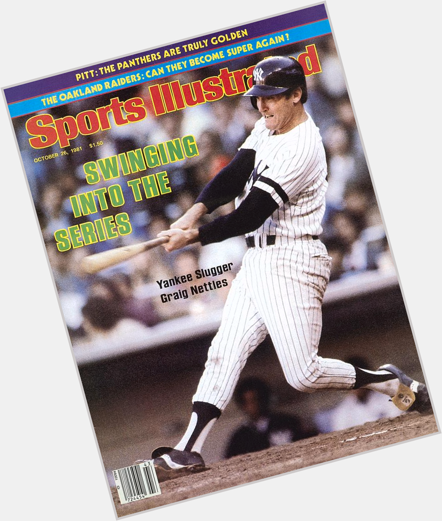 Happy birthday to Graig Nettles, the Greatest thirdbaseman the Yankees ever had NOT named Alex Rodriguez 