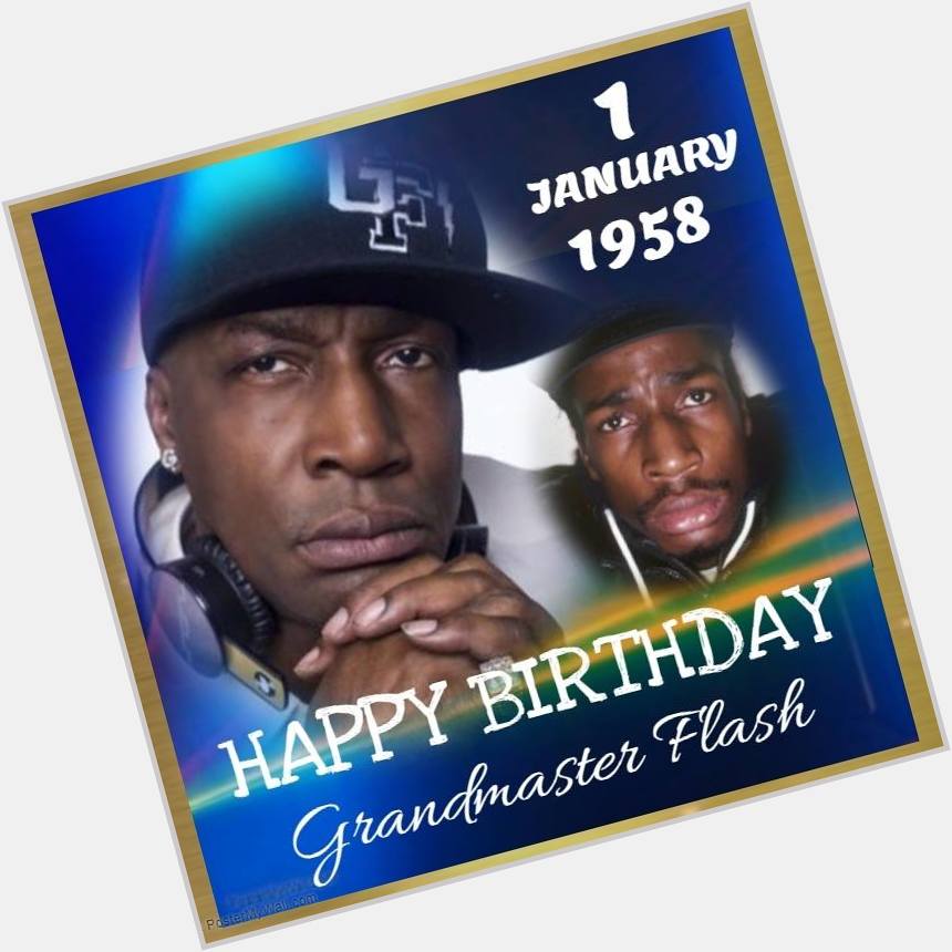 HAPPY 62nd BIRTHDAY Grandmaster Flash (Joseph Saddler), hip hop recording artist and DJ 