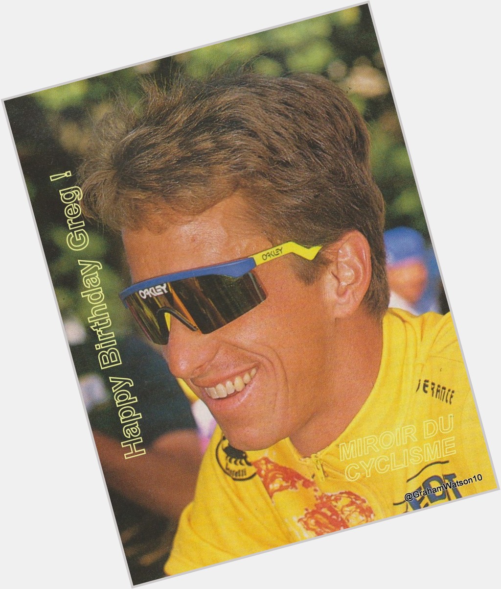 Happy Birthday Greg LeMond (59)  / CI 1990    