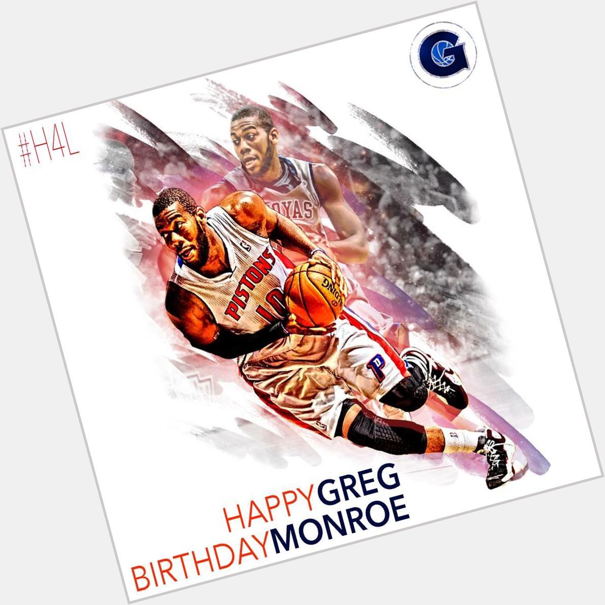 Happy Birthday Greg Monroe    