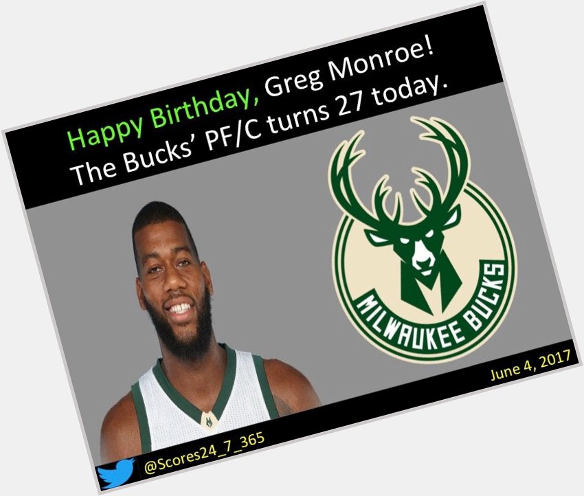  happy birthday Greg Monroe! 