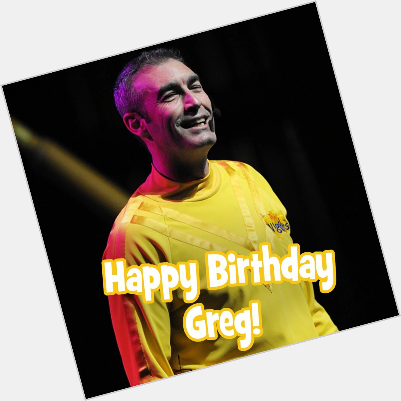 We want to wish our OG Yellow Wiggle, Greg Page, a very Happy Birthday!    