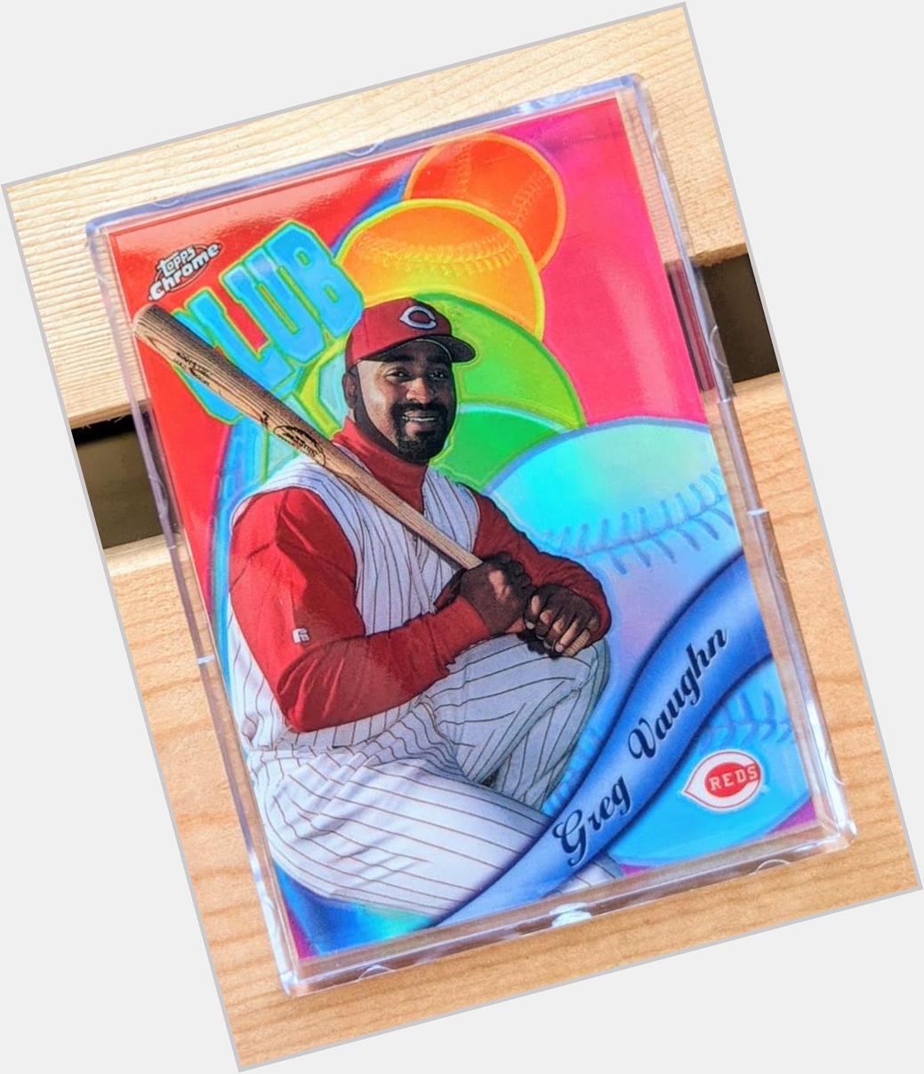 Happy birthday to Greg Vaughn. Love this refractor from \99. 