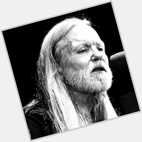 Happy Birthday to Gregg Allman born on this date in 1947     