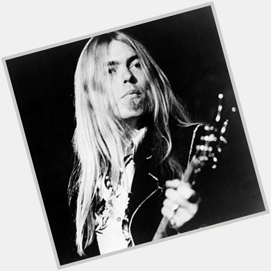 T-Wolfe: Happy 68th Birthday to Gregg Allman!  The Allman Brothers Band is next on  