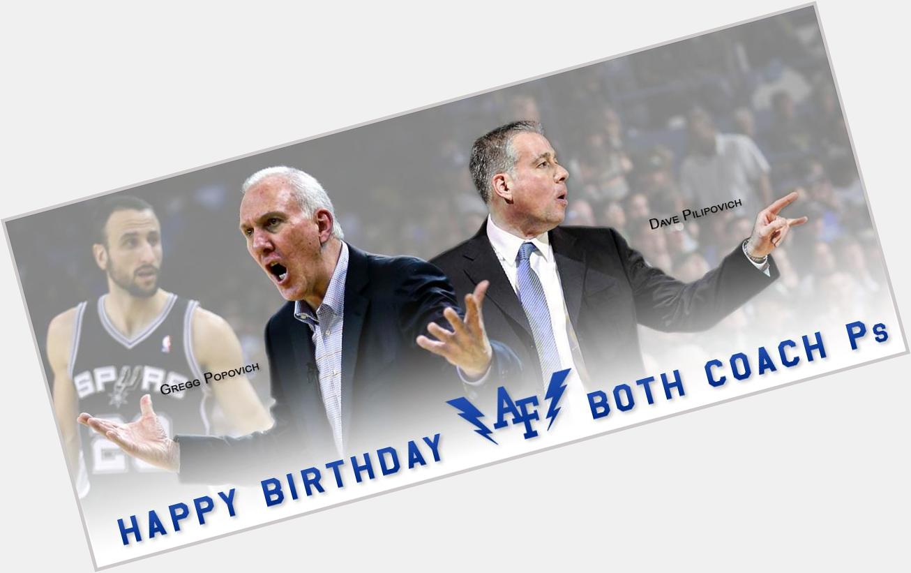 Happy Birthday to both of our Coach Ps, Gregg Popovich and 