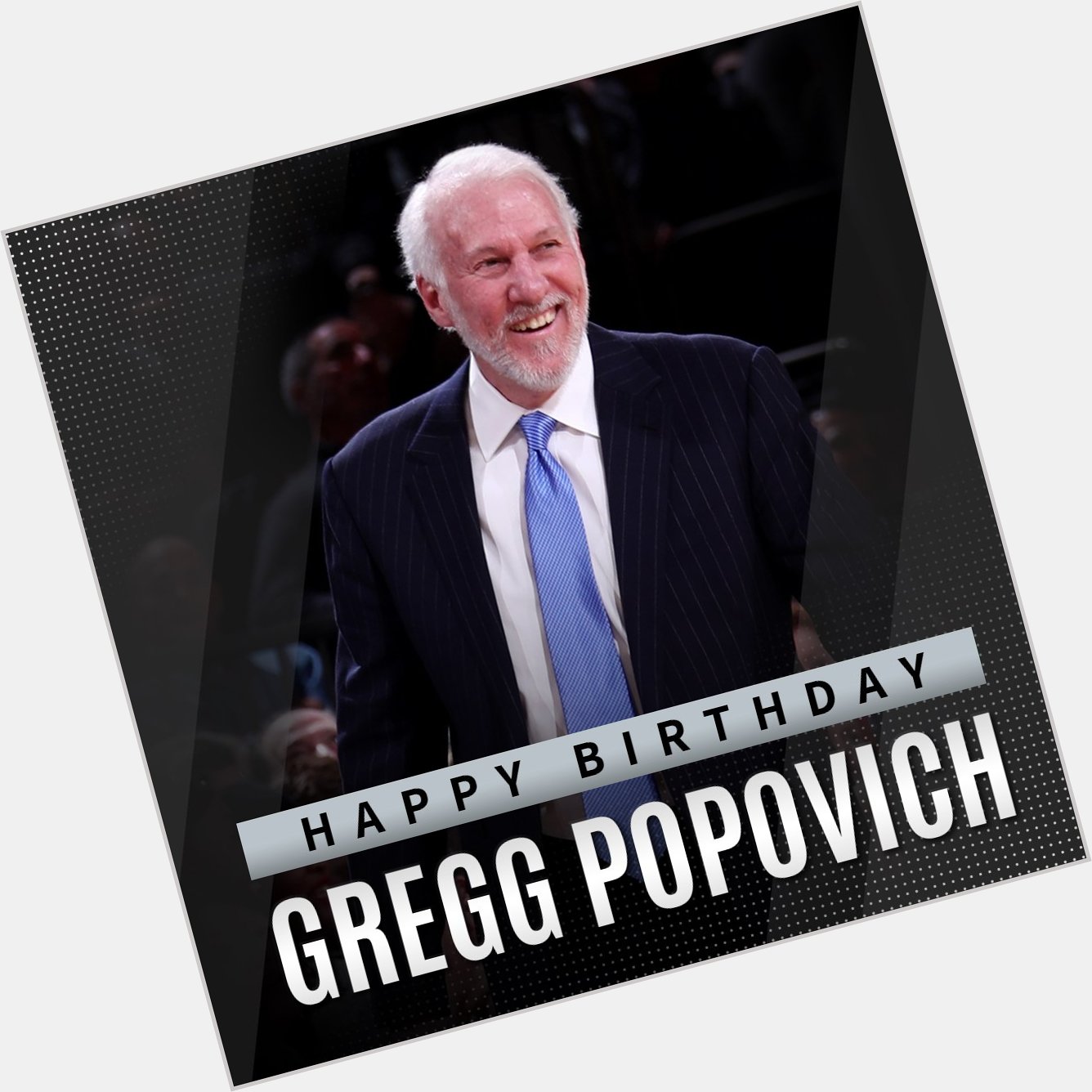 Happy Birthday to Head Coach Gregg Popovich! 