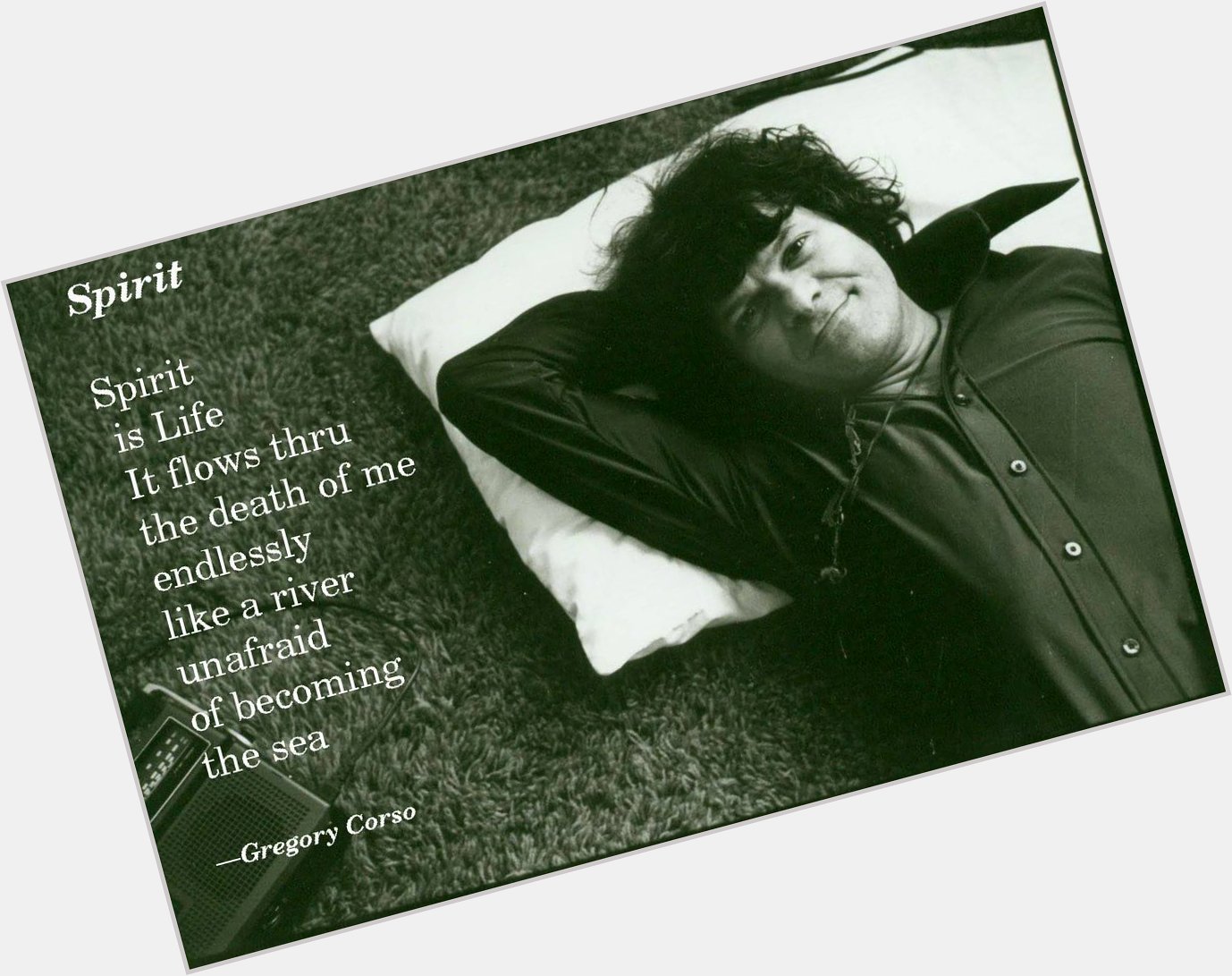 Happy Birthday Gregory Corso! This poem marks his resting place. 