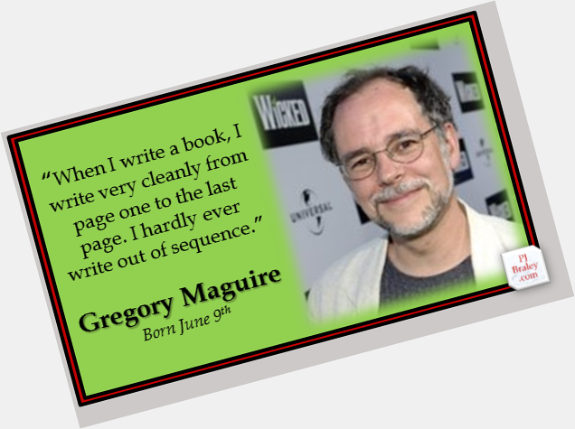 Happy Gregory Maguire, American writer.
More:  on 