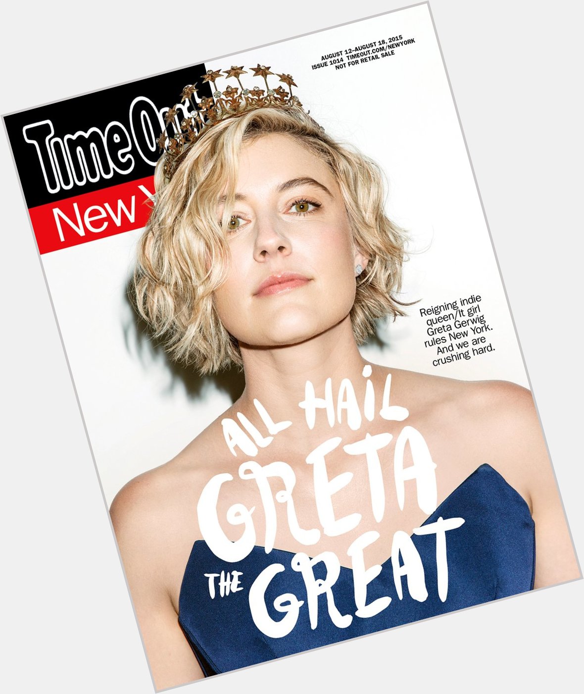Happy birthday to Greta Gerwig! 

Pictured here on the cover of Time Out New York, photographed by Ben Rayner. 