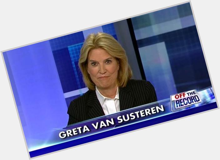 June 11:Happy 65th birthday to news commentator Greta Van Susteren (\"On the Record With Greta Van Susteren\") 