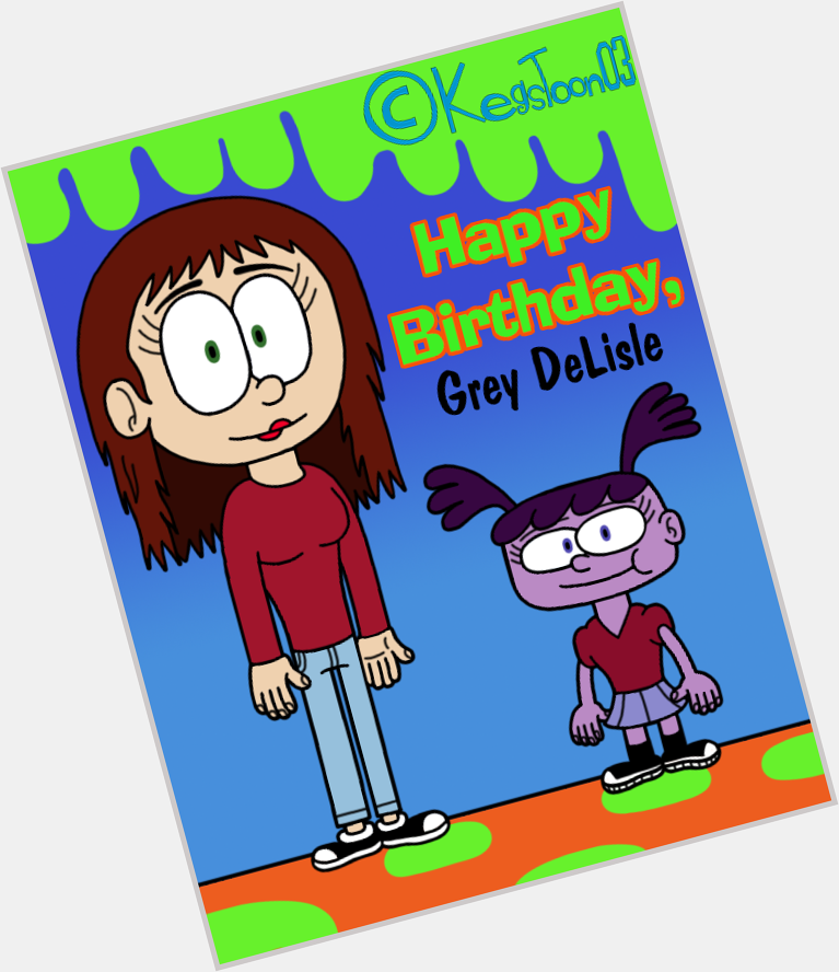   Happy Birthday, Grey DeLisle. :)       