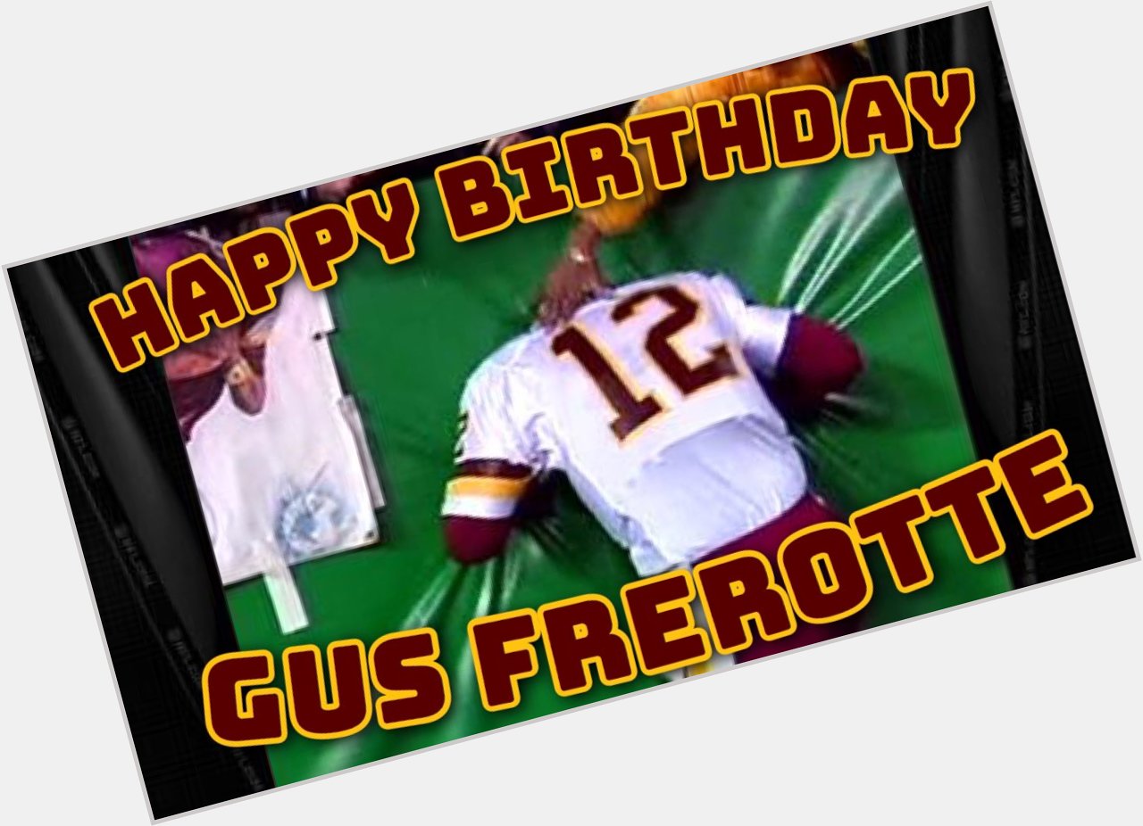 Happy 45th Birthday, Gus Frerotte   