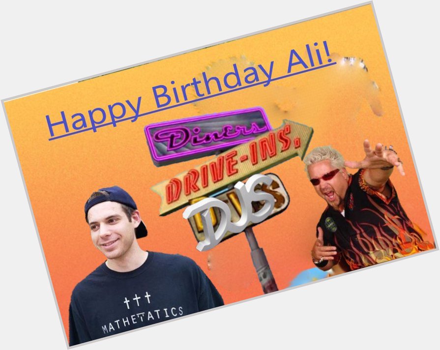  Happy Birthday, big guy. Was very excited to see you would be featured on Guy Fieri\s new show! Congrats! 