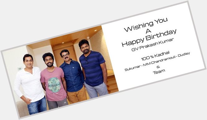 100% Kadhal Team Wishing GV Prakash Kumar - Happy Birthday Poster -   