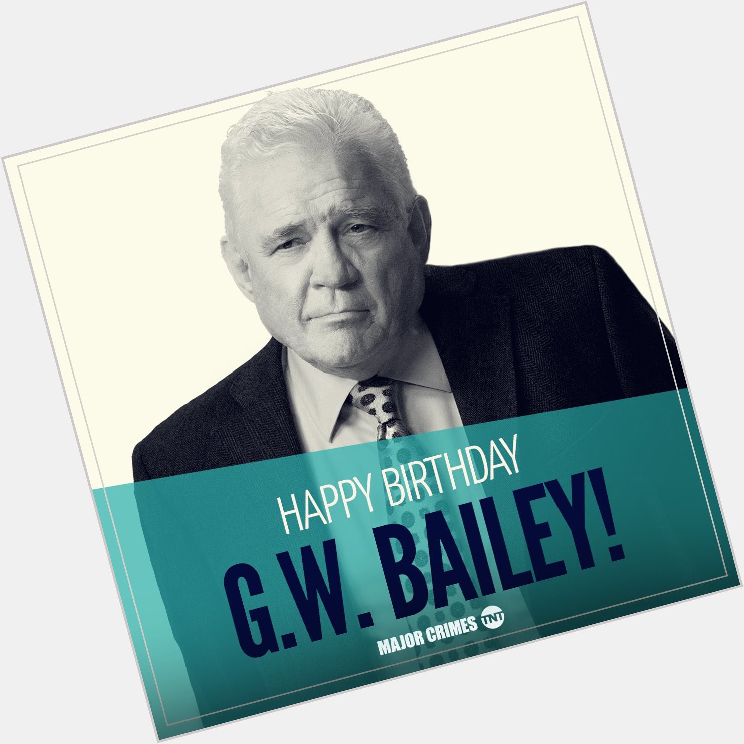 Happy Birthday to our favorite bucket hat wearing detective, G.W. Bailey! 