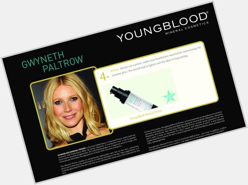 Happy Birthday Gwyneth Paltrow . Another Youngblood fan!  