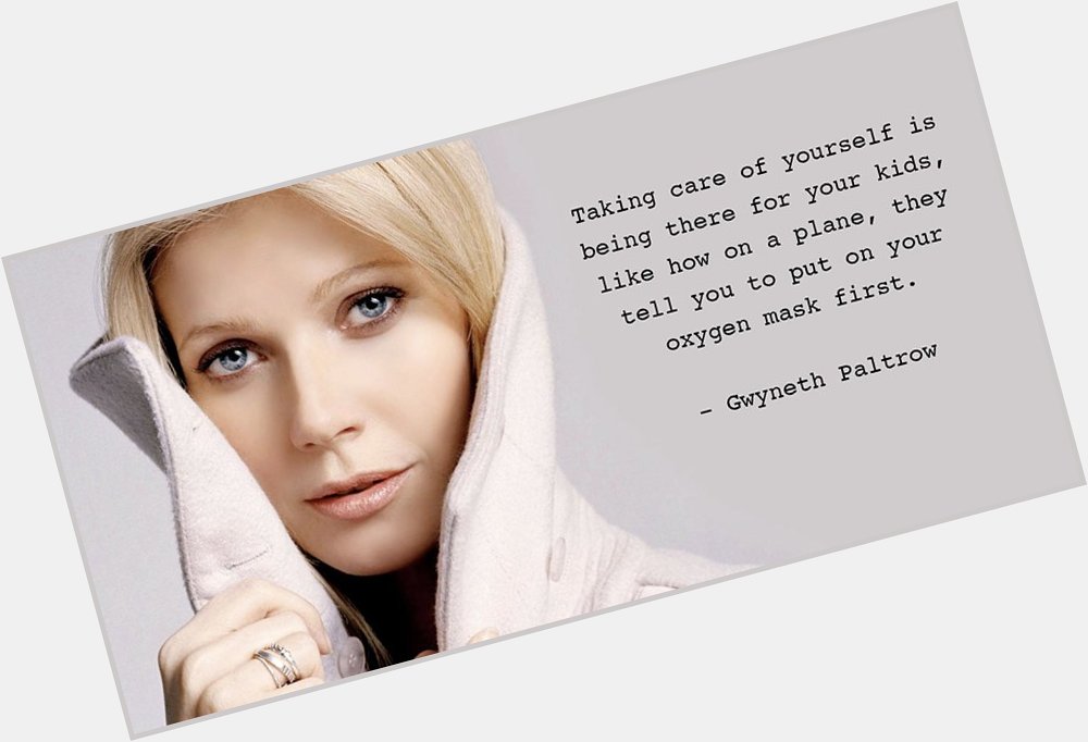 Happy Birthday to Gwyneth Paltrow! 