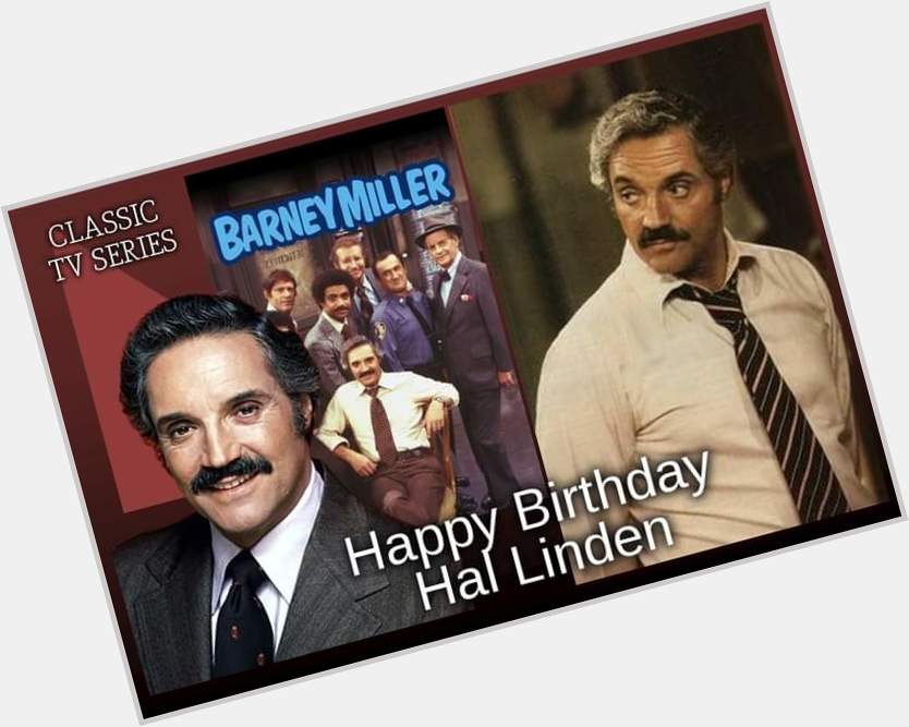 Happy Birthday to great actor Hal Linden! 