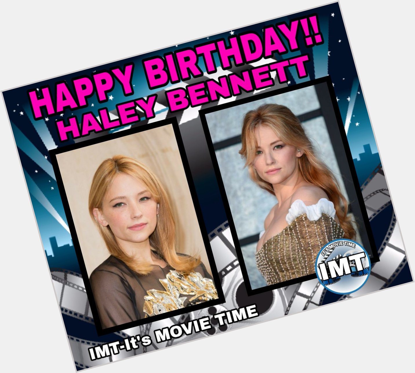 Happy Birthday to the Beautiful Haley Bennett! The actress is celebrating 32 years. 