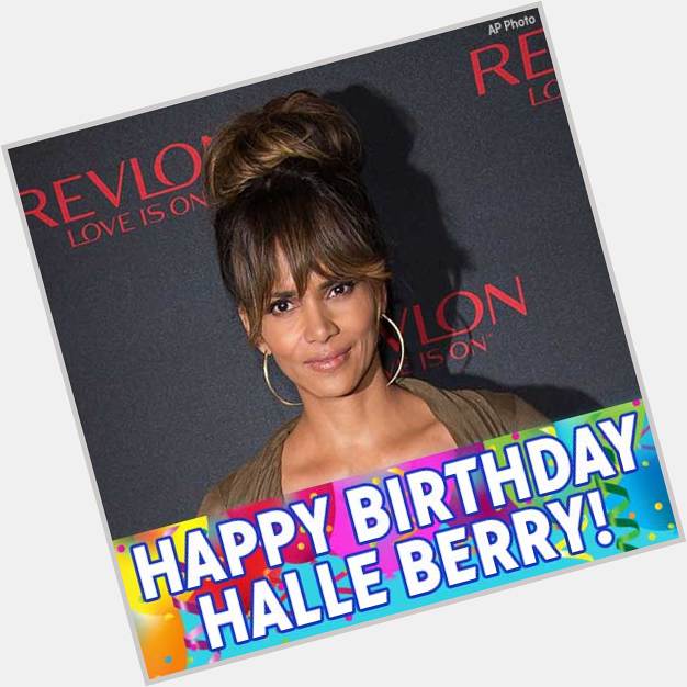 Happy Birthday to Oscar-winning actress Halle Berry! 