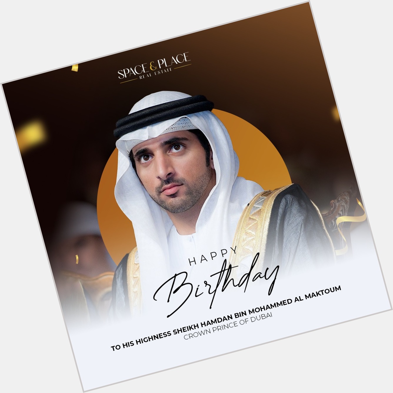 Happy Birthday to His Highness Sheikh Hamdan Bin Mohammed Al Maktoum, Crown Prince of Dubai. 