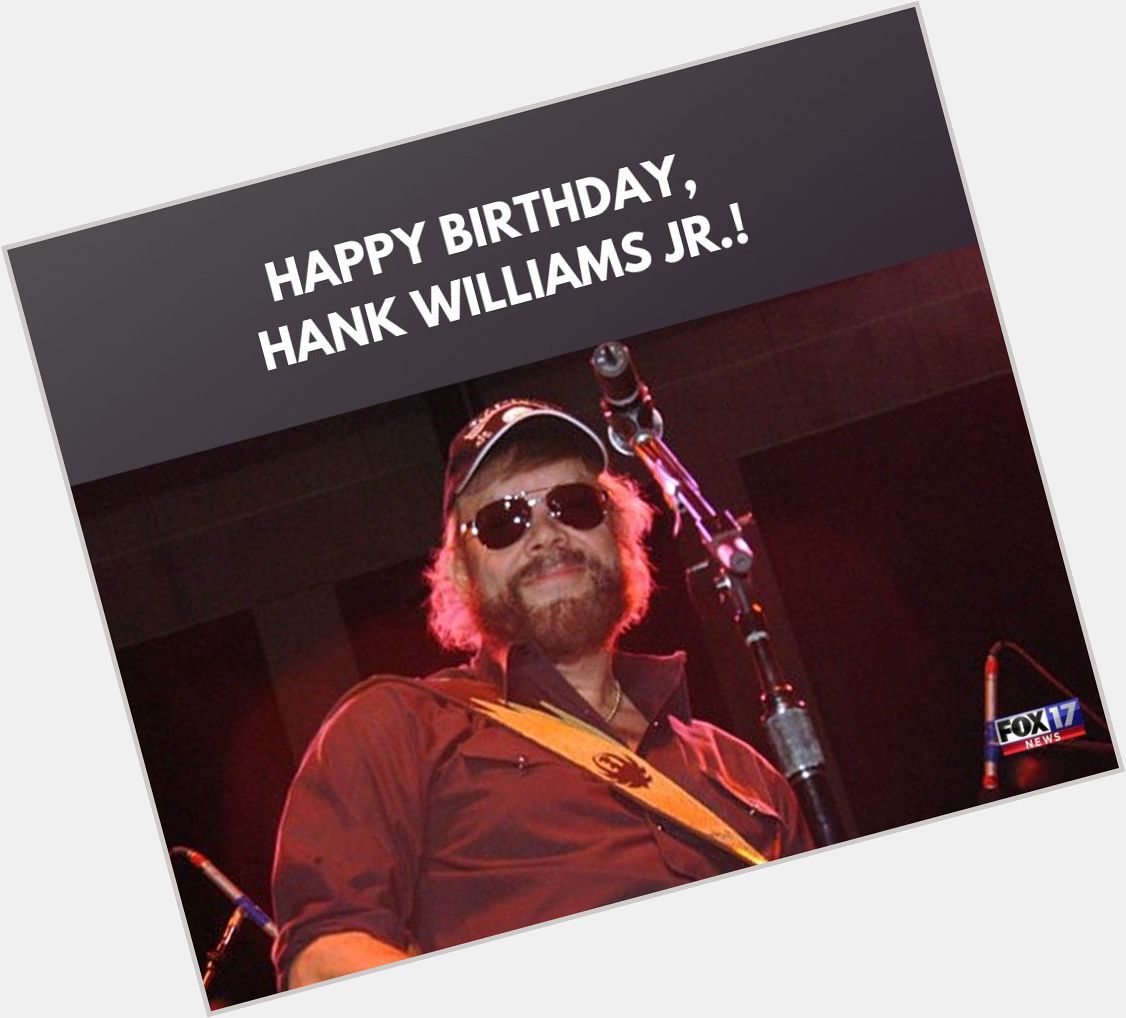 HAPPY BIRTHDAY, BOCEPHUS! Hank Williams Jr. turned 70 today. Tell us your favorite Hank Jr. song! 