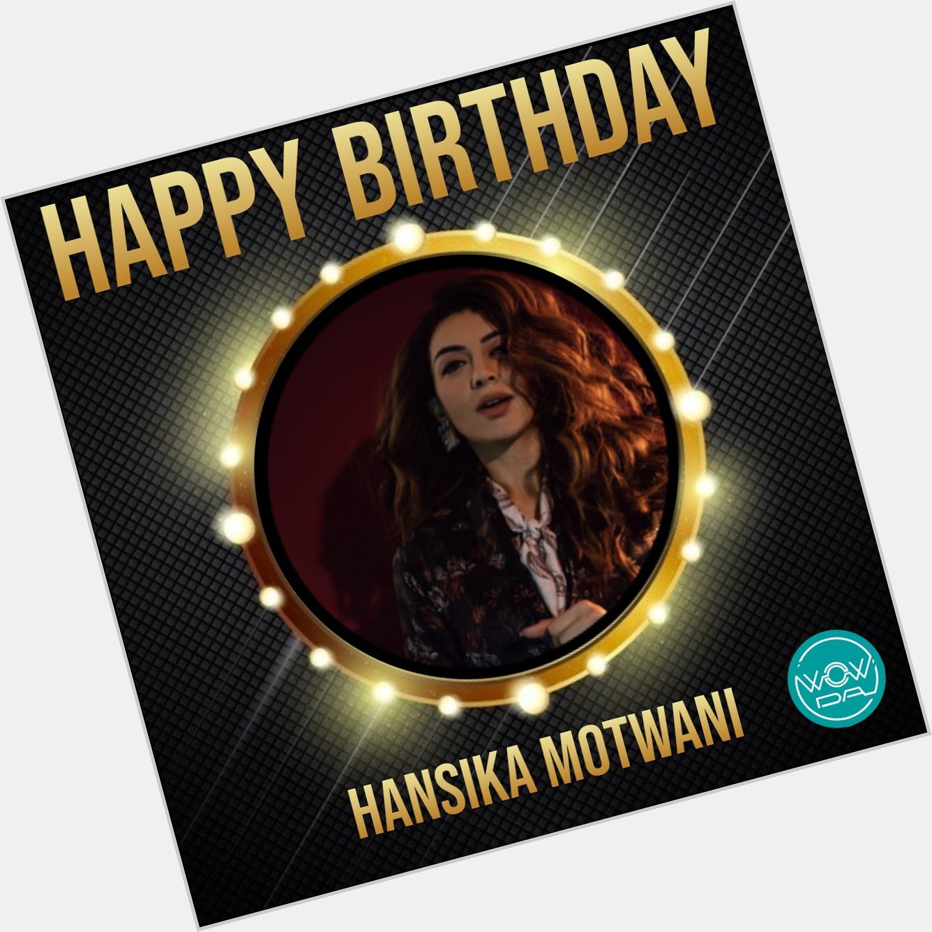 Happy Birthday Hansika Motwani    
