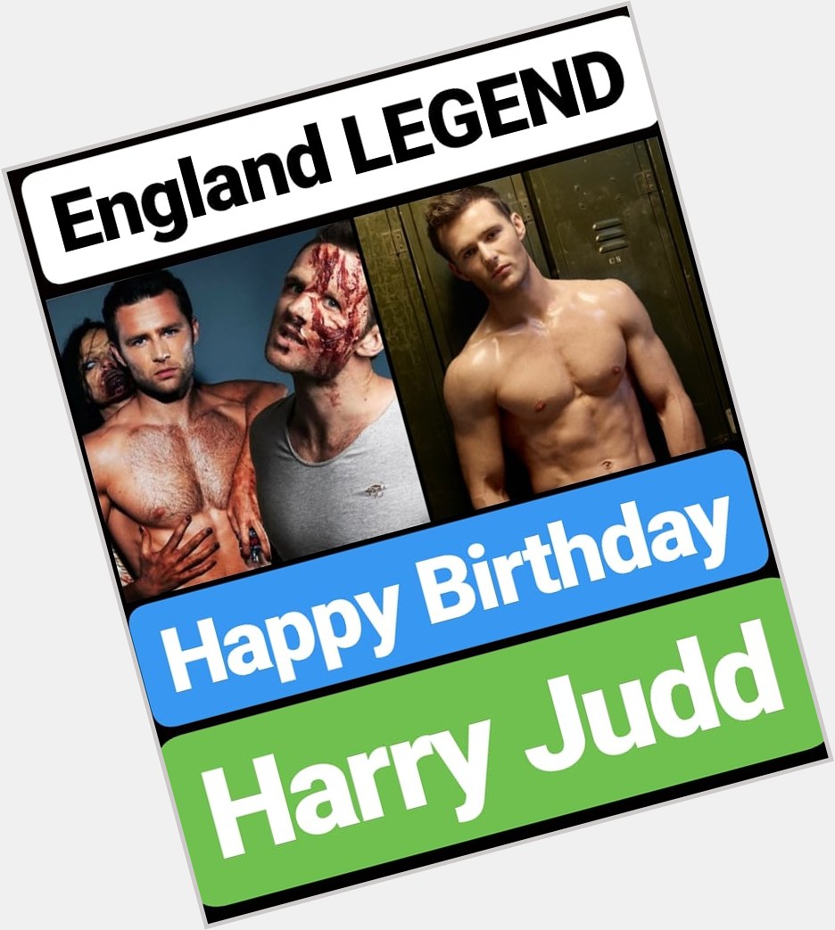 HAPPY BIRTHDAY
Harry Judd   