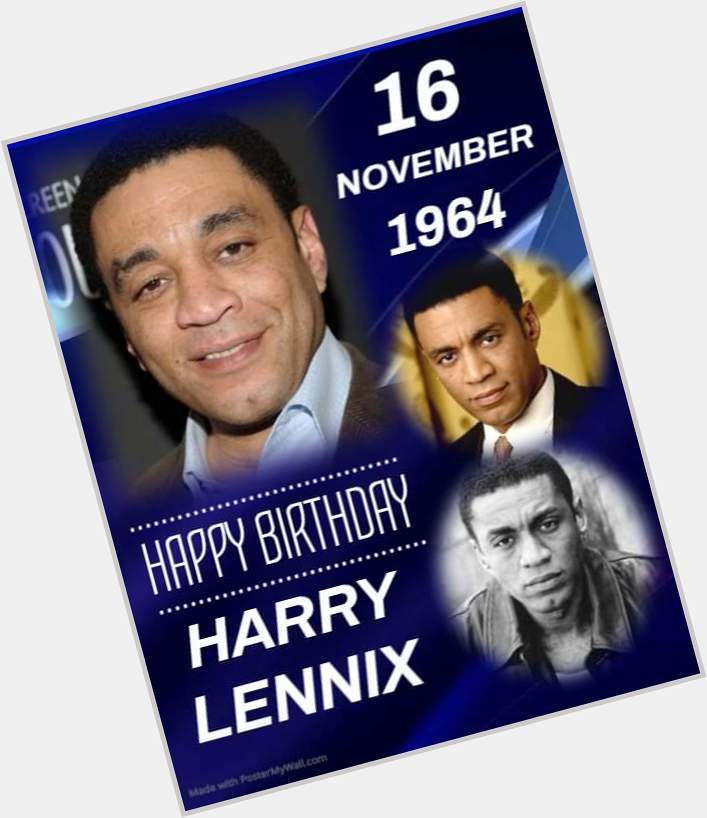 Happy Birthday to legendary actor Harry Lennix! 