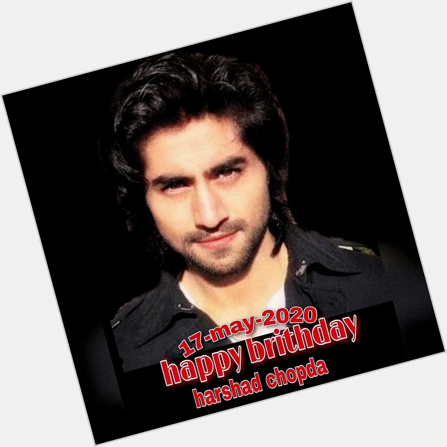 Happy birthday to harshad chopda...all the best prayers for you    