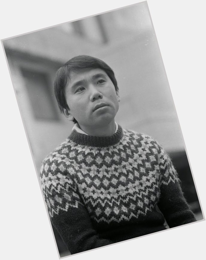Happy birthday to Haruki Murakami a man I admire for his novels, his short stories, and his taste in sweaters. 