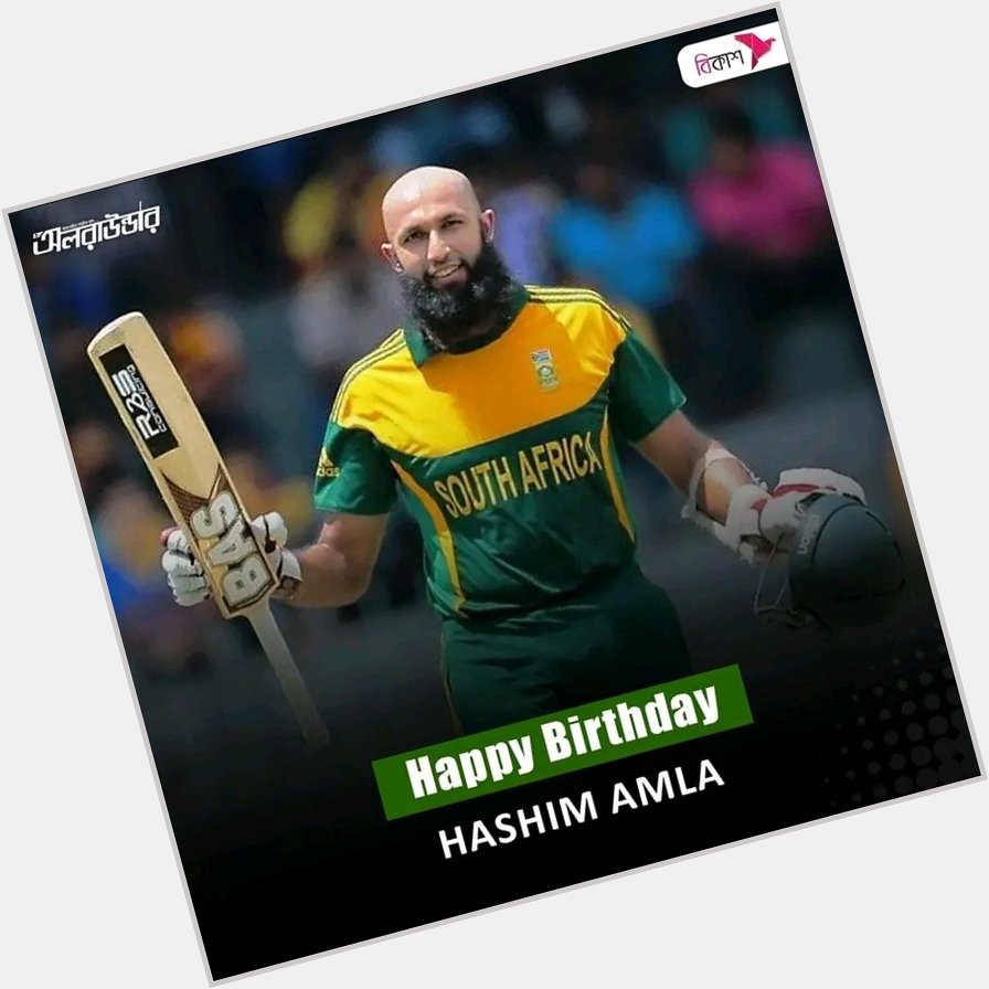 Happy Birthday To My All Time Favourite Cricketer Hashim Amla.  