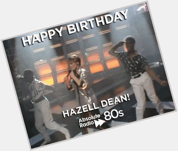 A very happy 65th birthday to the Queen of HiNRG, Hazell Dean! 